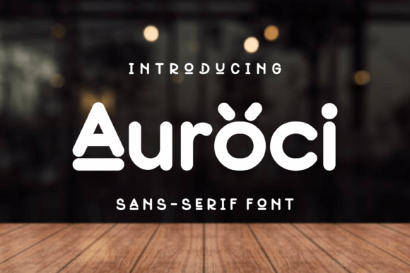 Auroci: The Playful Display Font for Marketers
