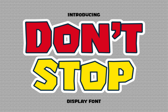 Don t Stop: A Bold Display Font for Web Design