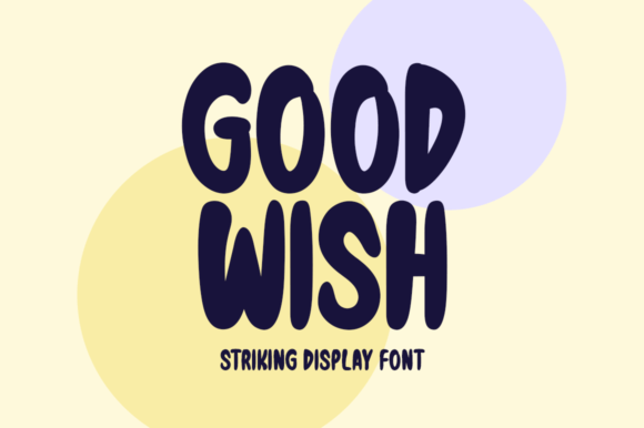 Good Wish: A Display Font for Editorial Design