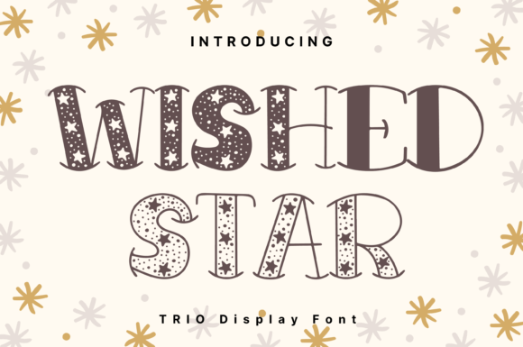 Wished Star Trio: A Whimsical Display Font for Brands